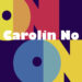 CAROLIN NO: ON&ON