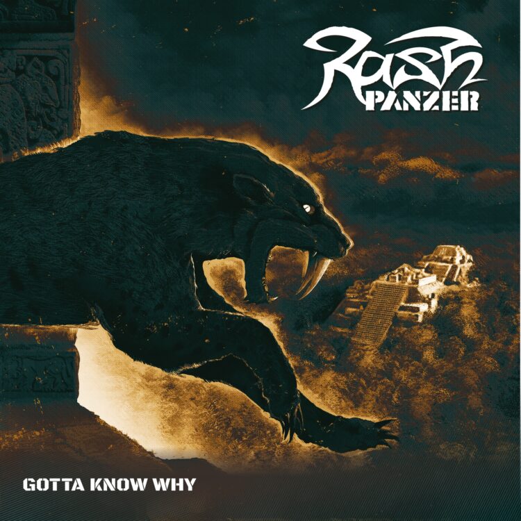RASH PANZER: GOTTA KNOW WHY