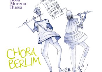 ROSA MORENA RUSSA: CHORA BERLIM