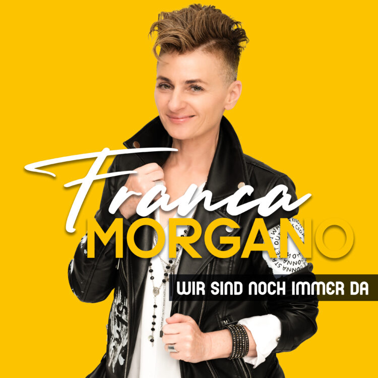FRANCA MORGANO: WIR SIND IMMER NOCH DA