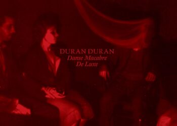 DURAN DURAN: DANSE MACABRE – DE LUXE