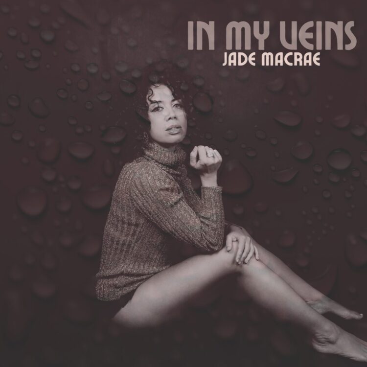 JADE MACRAE: IN MY VEINS