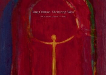 KING CRIMSON: SHELTERING SKIES