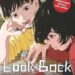 LOOK BACK – Der Anime-Hit aus Japan ab 1. Oktober in den Kinos