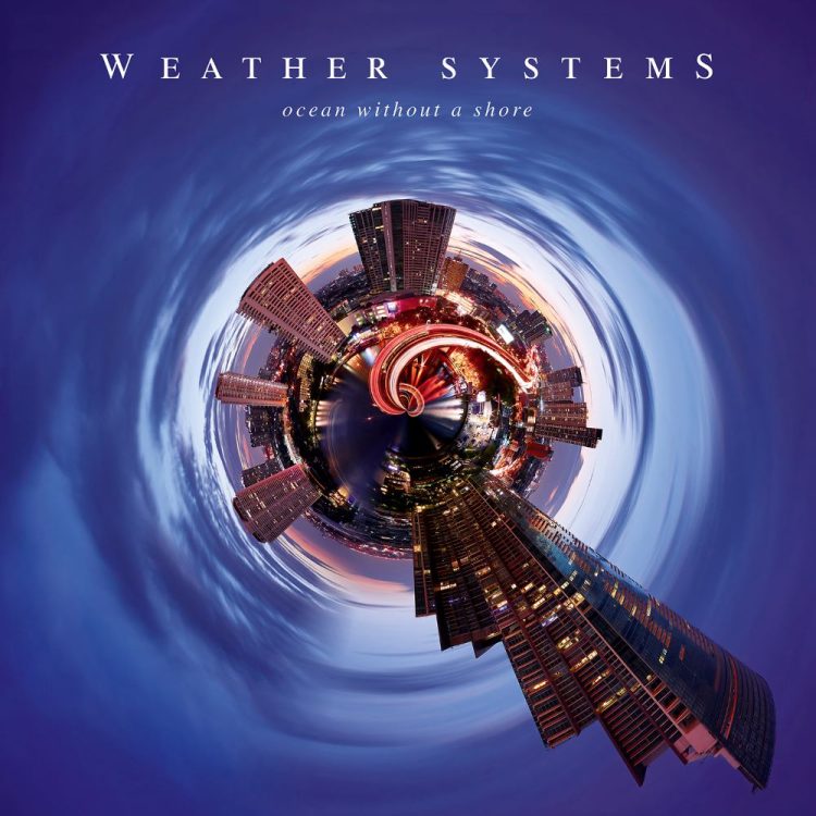 WEATHER SYSTEMS: OCEAN WITHOUT A SHORE