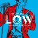 REINHARD KLEIST: LOW – DAVID BOWIE’S BERLIN YEARS. 3 Exemplare zu gewinnen!