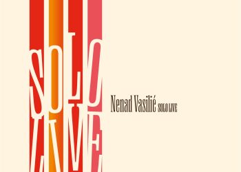 NENAD VASILIC: SOLO LIVE