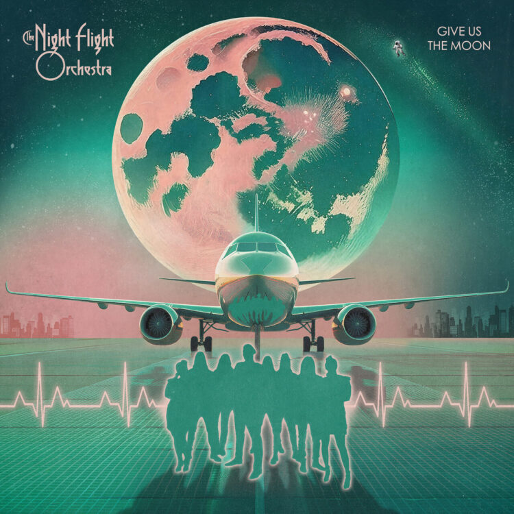 THE NIGHT FLIGHT ORCHESTRA: GIVE US THE MOON