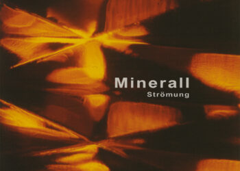 MINERALL: STRÖMUNG