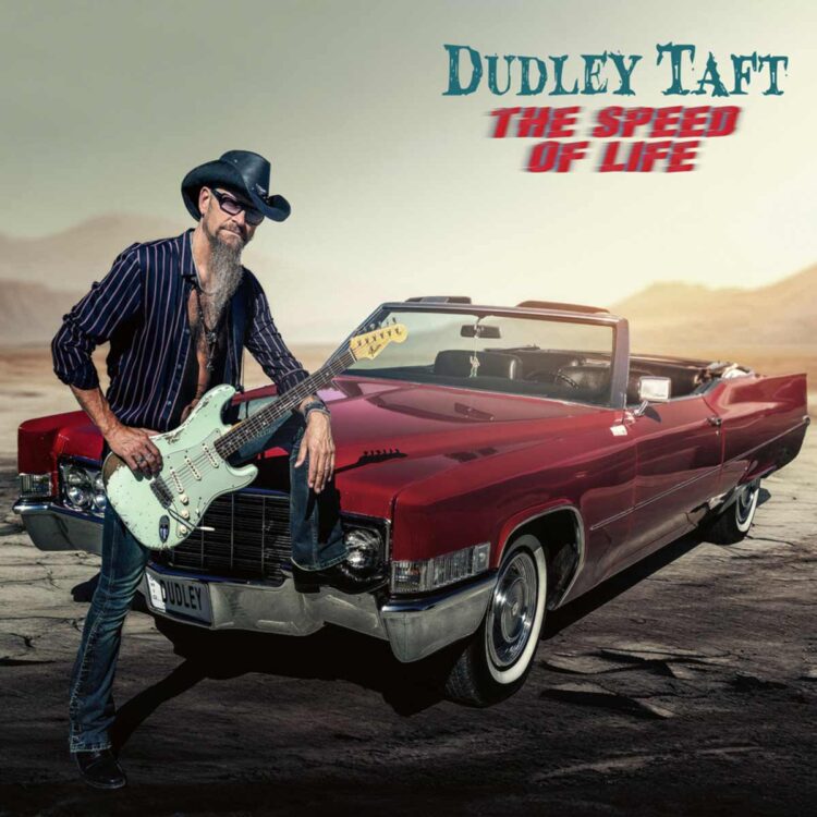DUDLEY TAFT: THE SPEED OF LIFE
