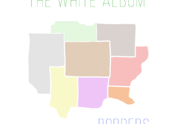 BORDERS: THE WHITE ALBUM