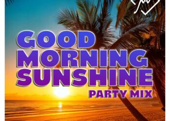 JÖRG AUGENSTEIN: GOOD MORNING SUNSHINE (PARTY MIX)