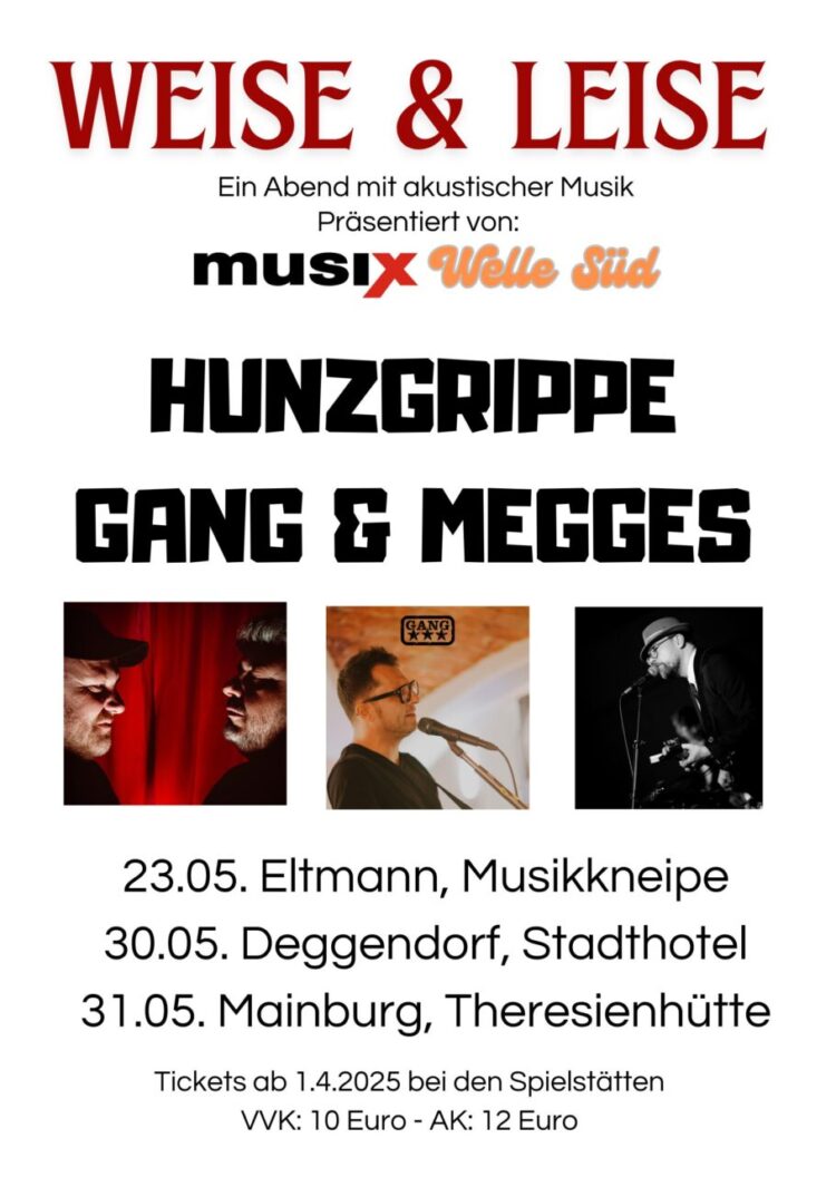 musix präsentiert: WEISE & LEISE: HUNZGRIPPE + MEGGES + GANG