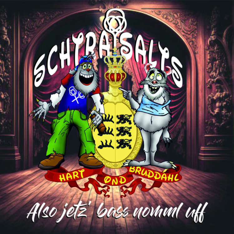 SCHTRAISALTS: ALSO JETZ´ BASS NOMML UFF