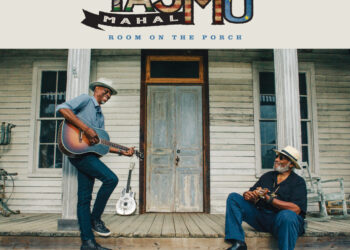 TAJ MAHAL & KEB‘ MO: ROOM ON THE PORCH