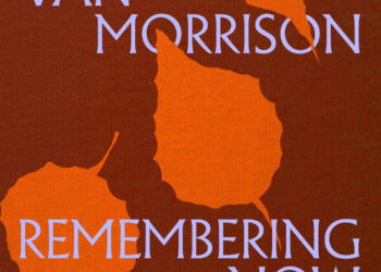 VAN MORRISON: REMEMBERING NOW