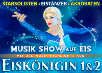 Die Eiskönigin – Die Musik-Show auf Eis: Die Reservix-Highlights – sei live mit dabei!