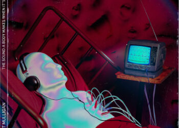 HOT MULLIGAN: THE SOUND A BODY MAKES WHEN IT’S STILL