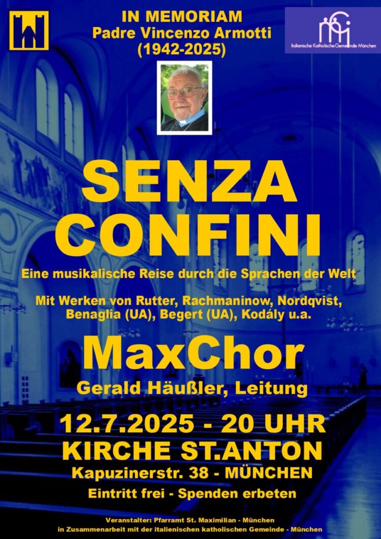 SENZA CONFINI – OHNE GRENZEN: 12.7. KIRCHE ST. ANTON Kapuzinerstr. 38 – MÜNCHEN