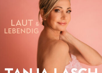 TANJA LASCH: LAUT & LEBENDIG