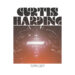 CURTIS HARDING: DEPARTURES & ARRIVALS: THE ADVENTURES OF CAPTAIN CURT