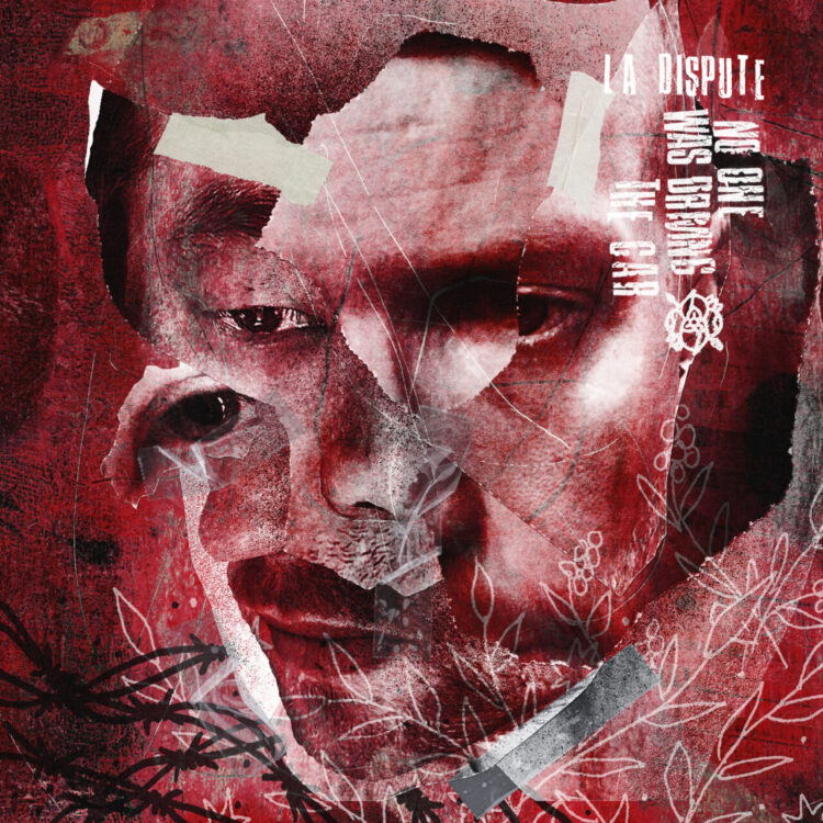 LA DISPUTE: NO ONE WAS DRIVING THE CAR