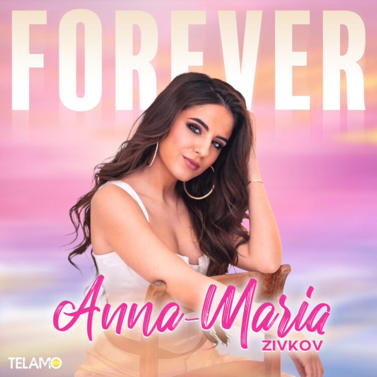 ANNA-MARIA ZIVKOV: FOREVER
