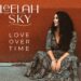 LEELAH SKY: LOVE OVER TIME