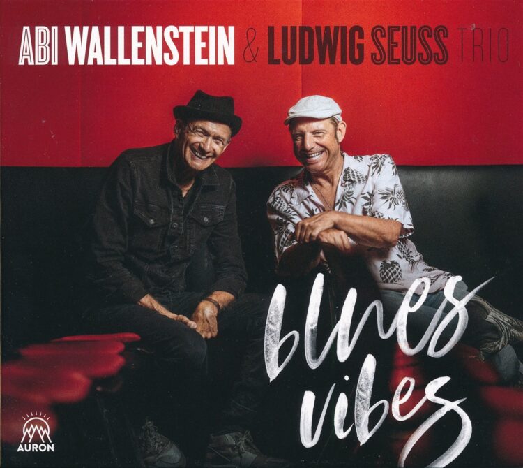 ABI WALLENSTEIN & LUDWIG SEUSS TRIO: BLUES VIBES