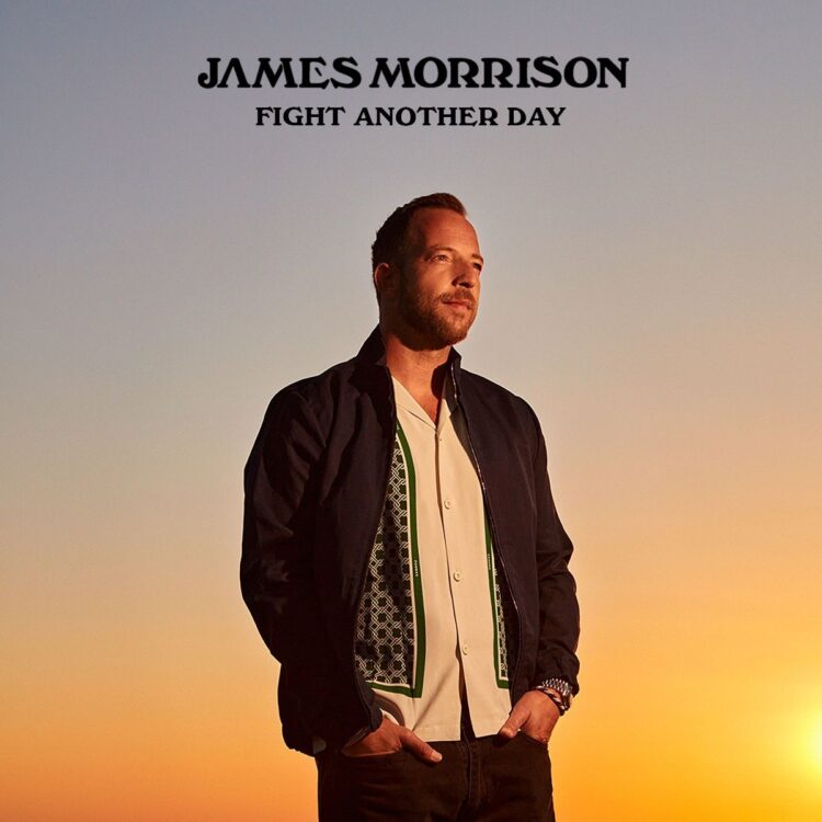 JAMES MORRISON: FIGHT ANOTHER DAY