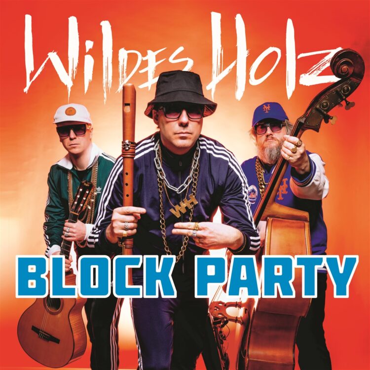 WILDES HOLZ: BLOCK PARTY