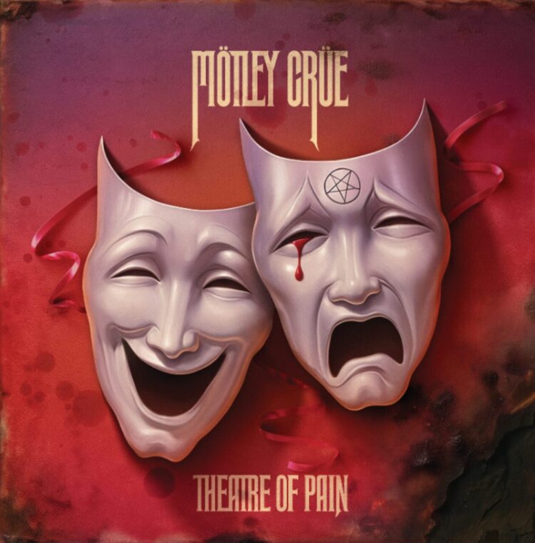 MÖTLEY CRÜE: THEATRE OF PAIN 40TH ANNIVERSARY