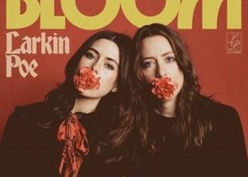LARKIN POE veröffentlichen Deluxe-Versionen von „BLOOM“ incl. „An Acoustic Companion, Vol. II“