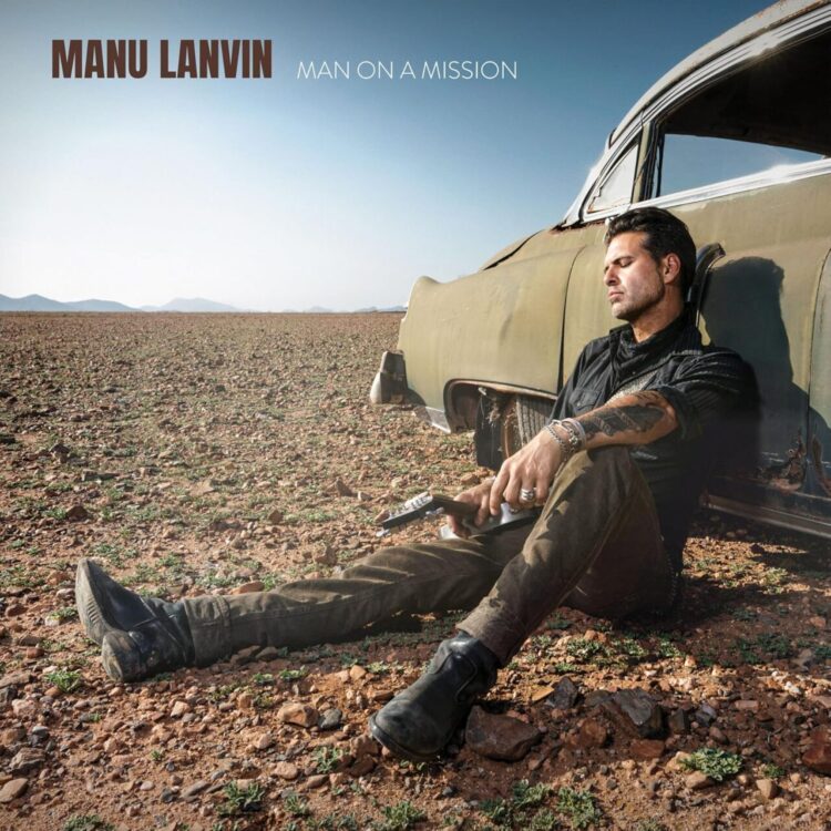 MANU LANVIN: MAN ON A MISSION