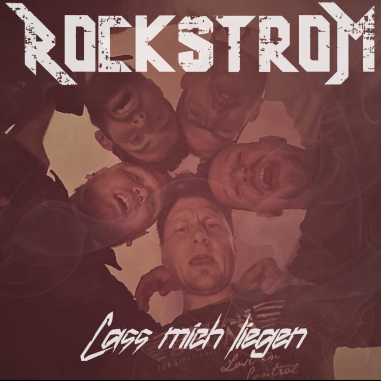 ROCKSTROM: LASS MICH LIEGEN
