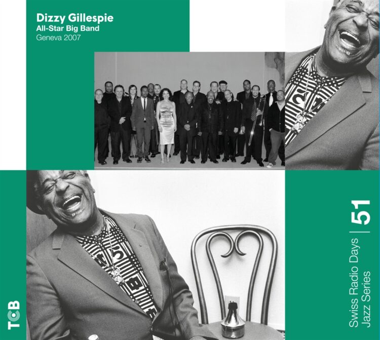 DIZZY GILLESPIE ALL-STAR BIG BAND: GENEVA 2007