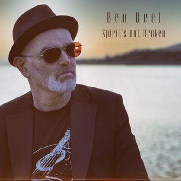 BEN REEL: SPIRIT’S NOT BROKEN