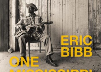 ERIC BIBB: ONE MISSISSIPPI