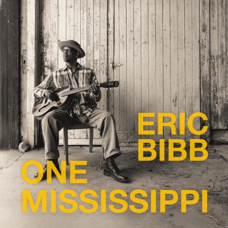 ERIC BIBB: ONE MISSISSIPPI