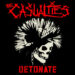 THE CASUALTIES: DETONATE