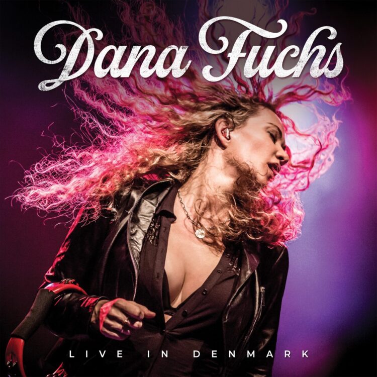 DANA FUCHS: LIVE IN DENMARK