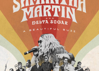 SAMANTHA MARTIN AND DELTA SUGAR: A BEAUTIFUL BUZZ