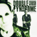 DOUBLE CRUSH SYNDROME: UNTIL ONE OF US DIES