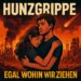 „Egal wohin wir ziehen“ – die neue Single von HUNZGRIPPE