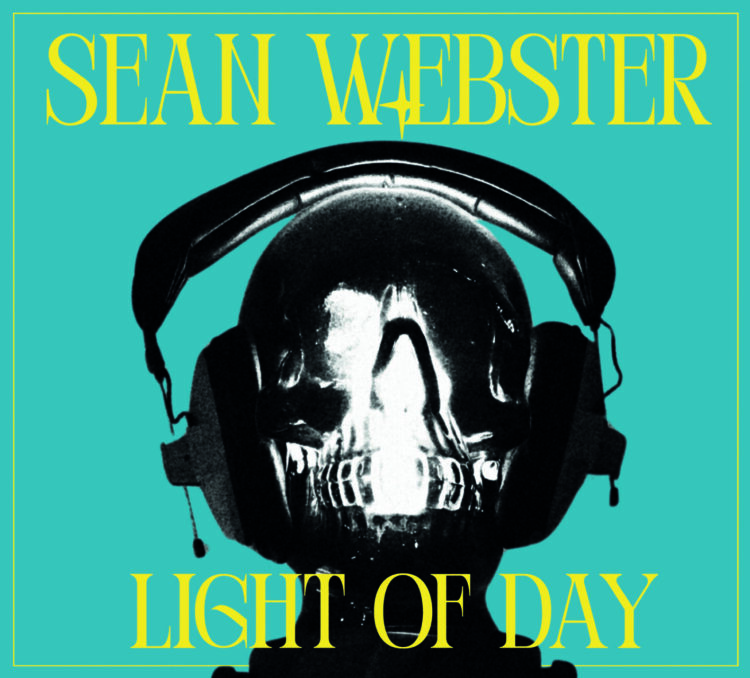 SEAN WEBSTER: LIGHT OF DAY