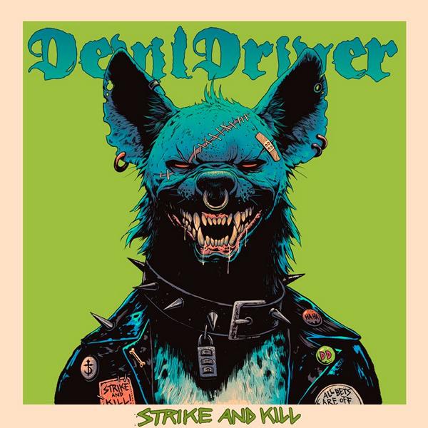 DEVILDRIVER: STRIKE AND KILL