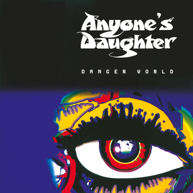 ANYONE’S DAUGHTER: DANGER WORLD