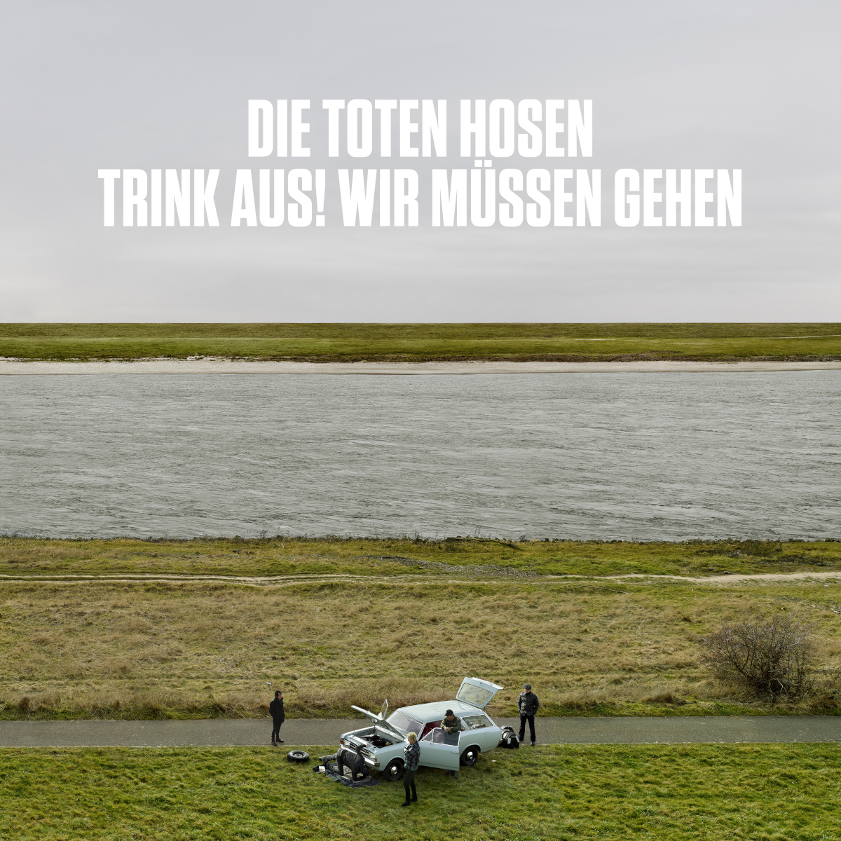 DIE TOTEN HOSEN: TRINK AUS! WIR MÜSSEN GEHEN