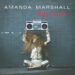 AMANDA MARSHALL: HEAVY LIFTING