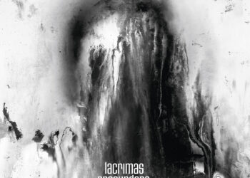 LACRIMAS PROFUNDERE: LAY ME DOWN O SILENT FEAR